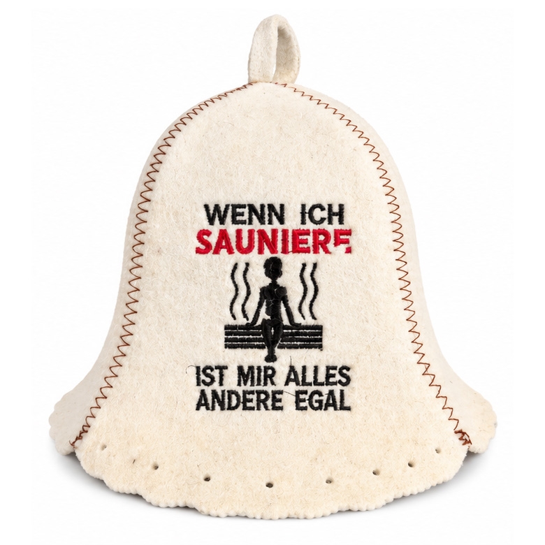 Filzhut für Sauna, "Wenn ich sauniere, ist mir andere egal"